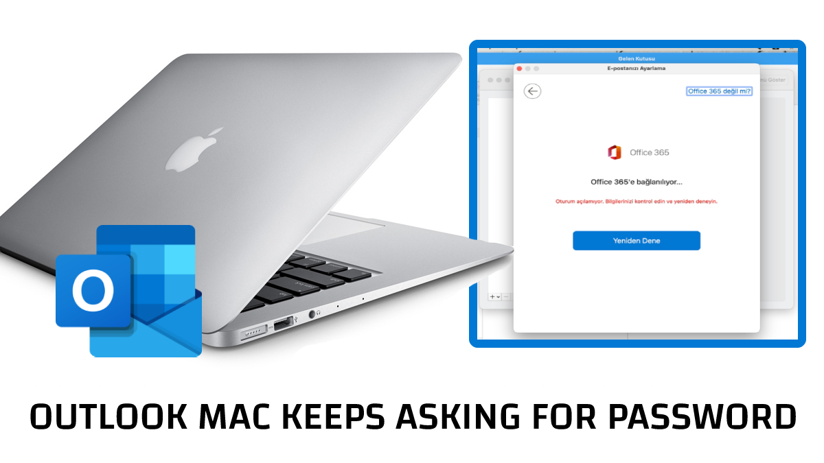 OUTLOOK FOR MAC REPEATEDLY ASKING PASSWORD
